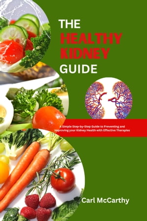 THE HEALTHY KIDNEY GUIDE