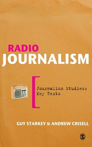 Radio Journalism【電子書籍】[ Andrew Crisell ]