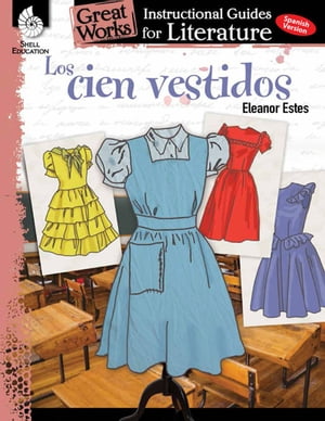 Los cien vestidos: Instructional Guides for Literature
