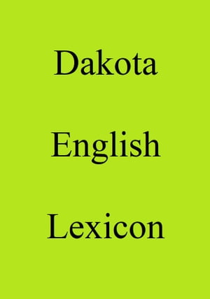 Dakota English Lexicon