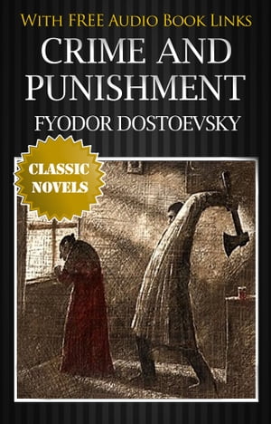 CRIME AND PUNISHMENT Classic Novels: New Illustr