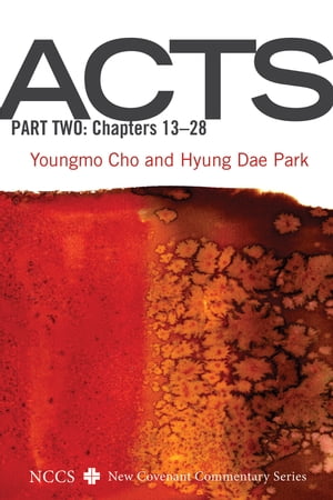 Acts, Part Two Chapters 13?28