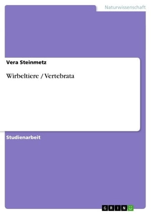 Wirbeltiere / Vertebrata【電子書籍】[ Vera Steinmetz ]