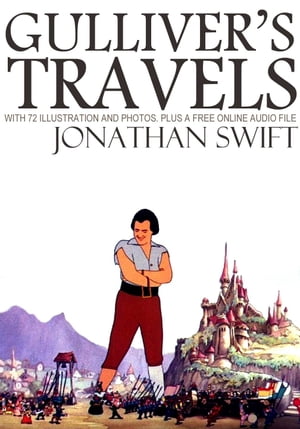 Gulliver's Travels: with 72 Illustrations and Ph