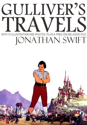 ŷKoboŻҽҥȥ㤨Gulliver's Travels: with 72 Illustrations and Photos. Plus, a Free Online Audio FileŻҽҡ[ Jonathan Swift ]פβǤʤ197ߤˤʤޤ