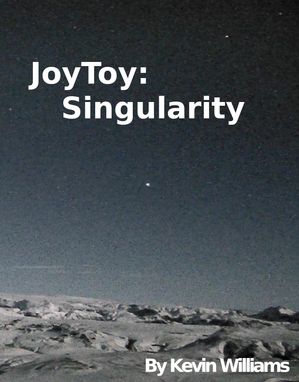 JoyToy:SingularityŻҽҡ[ Kevin Williams ]