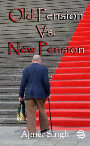 Old Pension vs New Pension