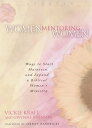 ŷKoboŻҽҥȥ㤨Women Mentoring Women Ways to Start, Maintain and Expand a Biblical Women's MinistryŻҽҡ[ Gwynne Johnson ]פβǤʤ452ߤˤʤޤ