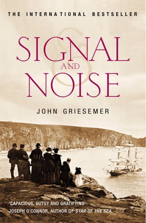 Signal And Noise【電子書籍】 John Griesemer