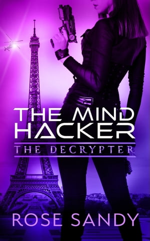 ŷKoboŻҽҥȥ㤨The Decrypter and the Mind HackerŻҽҡ[ Rose Sandy ]פβǤʤ799ߤˤʤޤ