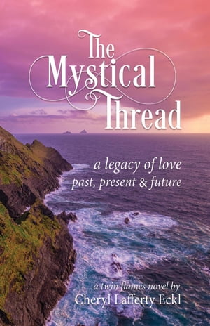The Mystical Thread a legacy of love - past, present & futureŻҽҡ[ Cheryl Laff...
