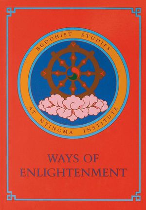 Ways of Enlightenment: Buddhist Studies at Nyingma Institute