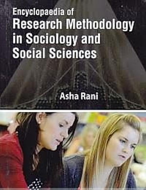 Encyclopaedia of Research Methodology in Sociology and Social Science Data Analysis In Social Science Research