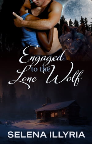 Engaged to the Lone Wolf