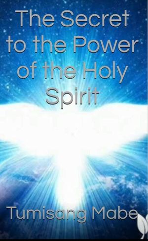 The Secret to the Power of the Holy Spirit【電