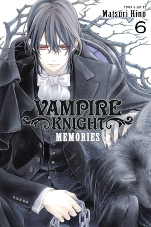 Vampire Knight: Memories, Vol. 6