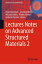 Lectures Notes on Advanced Structured Materials 2