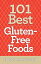 101 Best Gluten-Free Foods