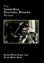 The Inter-Asia Cultural Studies Reader【電子書籍】 Kuan-Hsing Chen