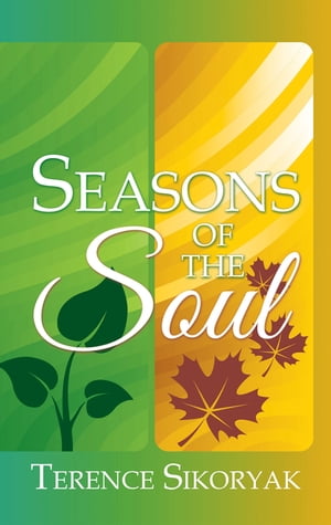 Seasons of the Soul【電子書籍】[ Terence Sikoryak ]