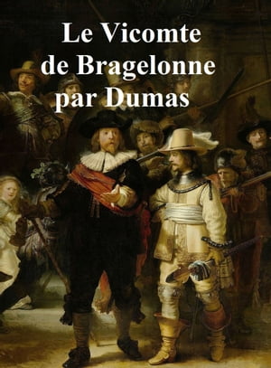 ŷKoboŻҽҥȥ㤨Le Vicomte de BragelonneŻҽҡ[ Alexandre Dumas ]פβǤʤ165ߤˤʤޤ