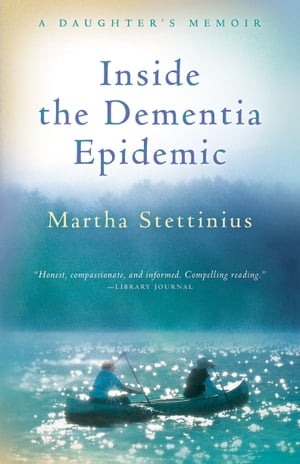 Inside the Dementia Epidemic