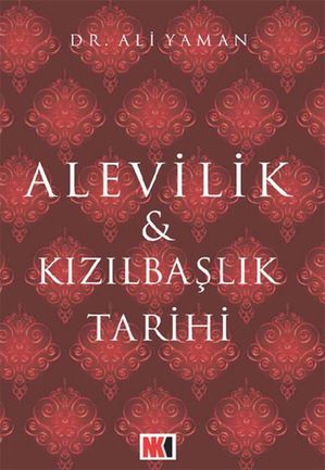 Alevilik &K?z?lba?l?k TarihiŻҽҡ[ Ali Yaman ]