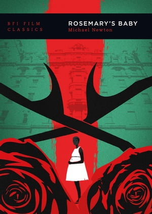Rosemary's Baby【電子書籍】[ Michael Newton ]