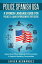 Police Spanish USA: A Spanish Language Guide for Police & Law Enforcement Officers