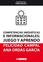 Competencias medi?ticas e informacionales Juego y aprendo