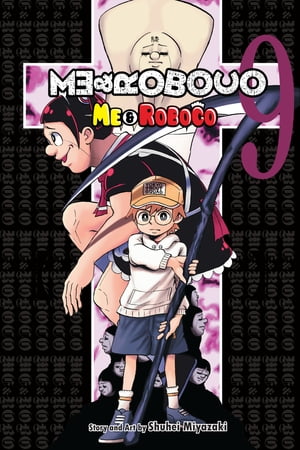 Me & Roboco, Vol. 9