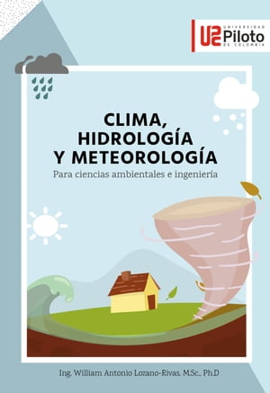 Clima, hidrolog?a y meteorolog?a Para ciencias ambientales e ingenier?a