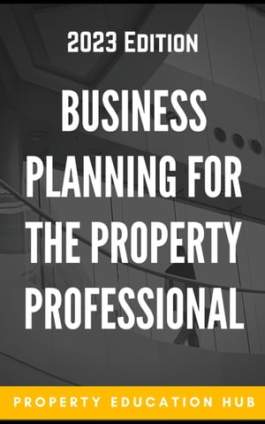 Business Planning For The Property Professional