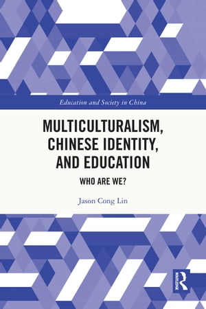 Multiculturalism, Chinese Identity, and Education