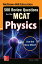 McGraw-Hill Education 500 Review Questions for the MCAT: Physics