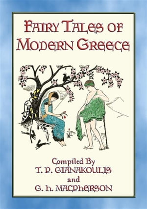 FAIRY TALES OF MODERN GREECE - 12 illustrated Greek stories