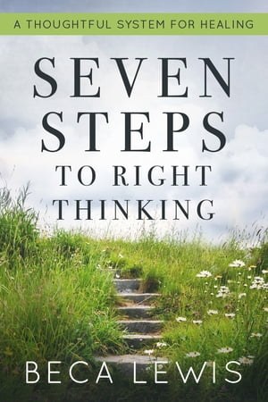 Seven Steps To Right Thinking