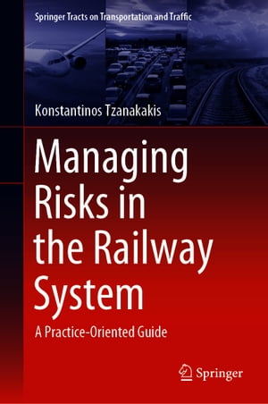 Managing Risks in the Railway System
