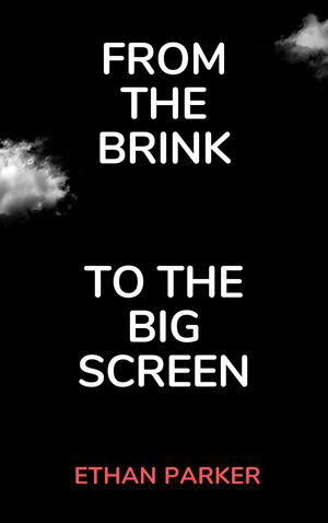 From the Brink to the Big Screen