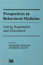 Perspectives in Behavioral Medicine Eating Regulation and Discontrol【電子書籍】