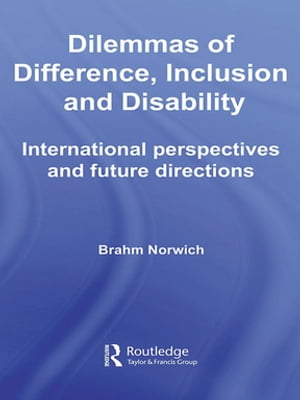 Dilemmas of Difference, Inclusion and Disability