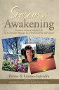 Seasons of Awakening Memoirs of an Everyday Life as a Christian Woman in a World of Evil and Deceit【電子書籍】 Perma B. Lucero-Saavedra