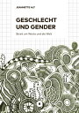 Geschlecht und Gender Streit um Worte und die Welt