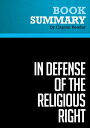 ŷKoboŻҽҥȥ㤨Summary: In Defense of the Religious Right Review and Analysis of Patrick Hynes's BookŻҽҡ[ BusinessNews Publishing ]פβǤʤ750ߤˤʤޤ