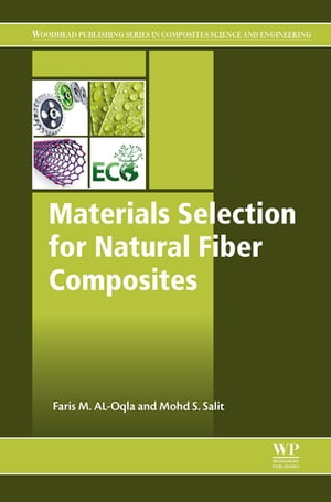 楽天楽天Kobo電子書籍ストアMaterials Selection for Natural Fiber Composites【電子書籍】[ Faris M. Al-Oqla ]