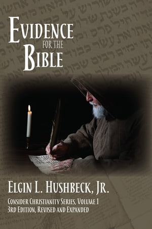 Evidence for the Bible【電子書籍】[ Elgin 