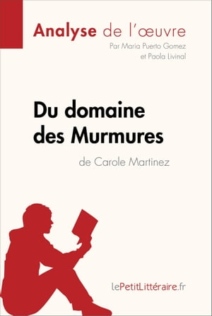 Du domaine des Murmures de Carole Martinez (Analyse de l'œuvre)