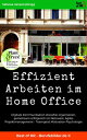 Effizient Arbeiten im Home Office Digitale Kommu