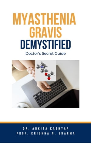 Myasthenia Gravis Demystified: Doctor’s Secret