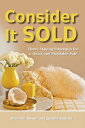 Consider It Sold Home Staging Strategies for a Quick and Profitable Sale【電子書籍】[ ...